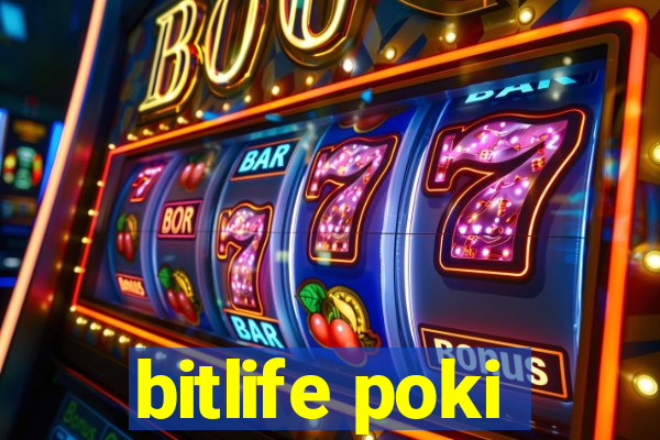 bitlife poki